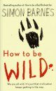 How to be Wild