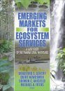 Emerging Markets for Ecosystem Services