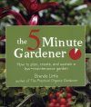 The 5-Minute Gardener