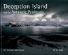 Deception Island and the Antarctic Peninsula