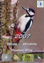 The Birds and Wildlife of Paxton Pits 2007