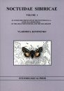 Noctuidae Sibiricae, Volume 1