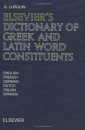 Elsevier's Dictionary of Greek and Latin Word Constituents