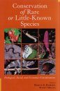 Conservation of Rare or Little-Known Species