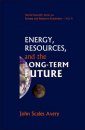 Energy, Resources, and the Long Term Future