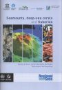 Seamounts, Deep-sea Corals and Fisheries