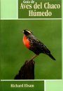 Guía de Aves del Chaco Húmedo