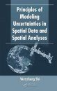 Principles of Modeling Uncertainties in Spatial Data and Spatial Analysis