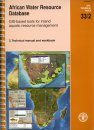 African Water Resource Database. GIS-based Tools for Inland Aquatic Resource Management: 2. Technical Manual and Workbook (Includes 2 DVDs)