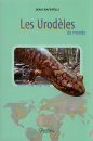 Les Urodèles du Monde [The Urodela of the World]