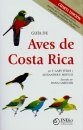 Guía de Aves de Costa Rica [A Guide to the Birds of Costa Rica]