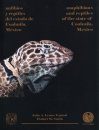 Amphibians and Reptiles of the State of Coahuila, Mexico / Anfibios y Reptiles del Estado de Coahuila, Mexico