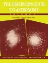 The Observer's Guide to Astronomy, Volume 2