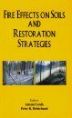 Fire Effects on Soils and Restoration Strategies