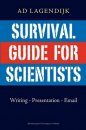 Survival Guide for Scientists