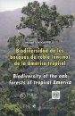 Biodiversity of the Oak Forests of Tropical America / Biodiversidad de los Bosques de Roble (Encino) de la America Tropical