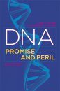 DNA: Promise and Peril