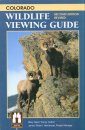 Colorado: Wildlife Viewing Guide