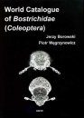 World Catalogue of Bostrichidae (Coleoptera)