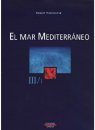 El Mar Mediterraneo II/1: Fauna, Flora, Ecologia