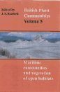 British Plant Communities, Volume 5: Maritime Communities and Vegetation of Open Habitats
