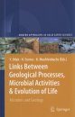 Links Between Geological Processes, Microbial Activities and Evolution of Life