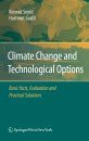 Climate Change and Technological Options Basic Facts, Evaluation and Practical Solutions