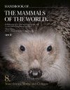 Handbook of the Mammals of the World, Volume 8: Insectivores, Sloths and Colugos