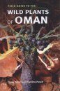 Field Guide to the Wild Plants of Oman