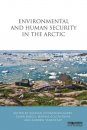 Environmental Change and Human Security in the Arctic