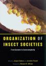 Organization of Insect Societies