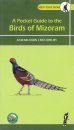 A Pocket Guide to the Birds of Mizoram