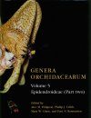 Genera Orchidacearum, Volume 5: Epidendroideae (Part 2)