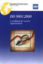 ISO 9001: 2000 - A Workbook for Service Organisations