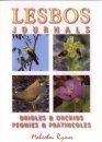 Lesbos Journals: Orioles & Orchids / Peonies & Pratincoles (All Regions)