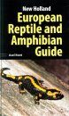 New Holland European Reptile and Amphibian Guide