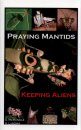 Praying Mantids: Keeping Aliens