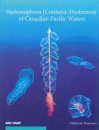 Siphonophora (Cnidaria, Hydrozoa) of Canadian Pacific Waters