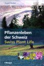 Swiss Plant Life / Pflanzenleben der Schweiz