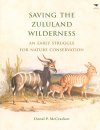 Saving the Zululand Wilderness