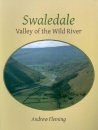 Swaledale: Valley of the Wild River