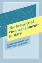 The Behavior of Chemical Elements in Stars