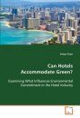 Can Hotels Accommodate Green?