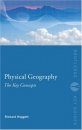 Physical Geography: The Key Concepts