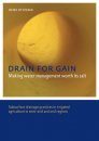 Drain for Gain: Making Water Management Worth its Salt