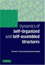 Dynamics of Self-organized and Self-assembled Structures