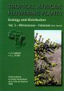 Tropical African Flowering Plants: Ecology and Distribution, Volume 3