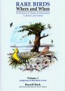 Rare Birds Where and When, Volume 1: Sandgrouse to New World Orioles