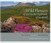 Wild Flowers of the North Highlands of Scotland
