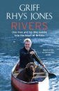 Rivers: A Voyage into the Heart of Britain